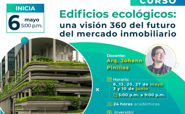 Curso: Edificios ecológicos, una visión 360 del futuro del mercado inmobiliario
