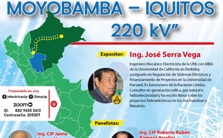  Conferencia: Proyecto de la línea de transmisión Moyobamba-Iquitos 220 kV